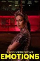 Внезапные всплески эмоций (2025) смотреть онлайн бесплатно