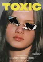 Токсичность (2024) смотреть онлайн бесплатно