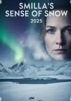 Снежное чувство Смиллы (2025) смотреть онлайн бесплатно